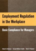 Employment Regulation in the Workplace: Basic Compliance for Managers 0765640805 Book Cover