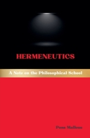 Hermeneutics: A Note on the Philosophical School (Western Philosophical Schools) B0GFKGH8PC Book Cover