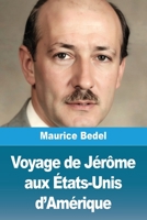 Voyage de Jérôme aux États-Unis d'Amérique (French Edition) 3690826772 Book Cover