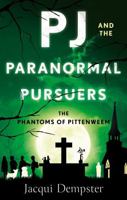 PJ and the Paranormal Pursuers 1916668593 Book Cover
