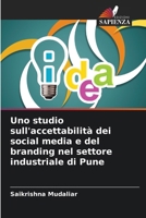 Uno studio sull'accettabilità dei social media e del branding nel settore industriale di Pune (Italian Edition) 6209795978 Book Cover