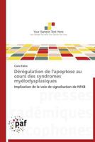 Da(c)Ra(c)Gulation de L'Apoptose Au Cours Des Syndromes Mya(c)Lodysplasiques 3838178769 Book Cover