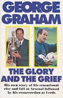 The Glory and the Grief: His Own Inside Story With Norman Giller 0233989943 Book Cover