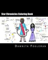 Star Chronicles Coloring Book: Bible Based Study of the Constellations 1977743641 Book Cover