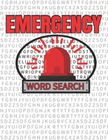 Emergency Word Search: 50 Large Print Word Search Puzzle And Solutions B08HGZK6VZ Book Cover