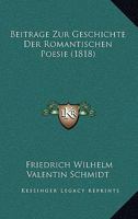 Beitrage Zur Geschichte Der Romantischen Poesie (1818) 1160805881 Book Cover