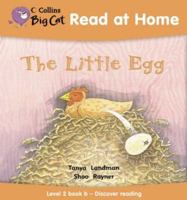 The Little Egg (Collins Big Cat Read at Home) 0007244436 Book Cover