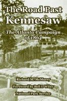 The Road Past Kennesaw: The Atlanta Campaign of 1864 1249154537 Book Cover