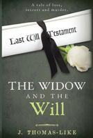 The Widow and the Will 1517043271 Book Cover