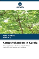 Kautschukanbau in Kerala: Eine pragmatische Studie über die technisch-ökonomischen Zwänge der Landwirte 6205927683 Book Cover