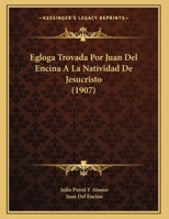 Égloga Trovada á la Natividad de Jesucristo 1019135719 Book Cover