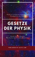 Physik und ihre Gesetze: Fortgeschrittenes Niveau der Physik B0B5KNTT8S Book Cover