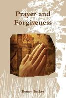 Prayer and Forgiveness 1329652193 Book Cover