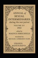 Annual of Sexual Intermediaries Volume XV (1915) B0G3236STH Book Cover