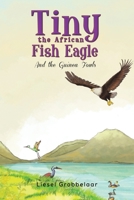 Tiny the African Fish Eagle 1528915380 Book Cover