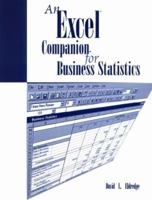 A Microsoft« Excel Companion for Business Statistics with CD-ROM