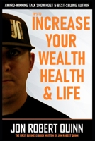 Tips to Increase Your Wealth, Health and Life 1979507570 Book Cover