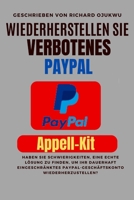 WIEDERHERSTELLEN SIE VERBOTENES PAYPAL: WIE MAN WIEDERHERSTELLEN VERBOTENES PAYPAL (German Edition) B0C5YFCG9F Book Cover