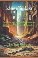 Echoes of Sundance B0F1YNZX37 Book Cover