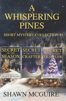 A Whispering Pines Short Mysteries Collection #1 B0BMSZSHTW Book Cover