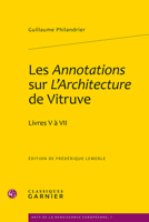 Les Annotations Sur l'Architecture de Vitruve: Livres V a VII 2812402849 Book Cover