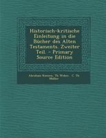 Historisch-Kritische Einleitung in Die Bücher Des Alten Testaments. Zweiter Teil. 1294104659 Book Cover