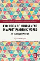 Evolution of Management in a Post-Pandemic World : The Chameleon Paradigm 1032707771 Book Cover