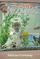 Autism and Faith: A Year of Change B0BMJMRYR6 Book Cover