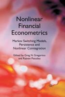 Nonlinear Financial Econometrics: Markov Switching Models, Persistence and Nonlinear Cointegration 1349328944 Book Cover