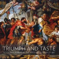 Triumph And Taste: Peter Paul Rubens At The Ringling Museum Of Art 1857597125 Book Cover
