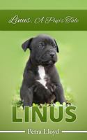 LINUS: A Pup's Tale 1502715643 Book Cover