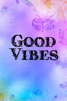 Good Vibes: Good Day Notebook Journal Composition Blank Lined Diary Notepad 120 Pages Paperback Mountain Lilac 1695896742 Book Cover