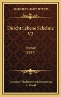 Durchtriebene Schelme V2: Roman (1887) 116114322X Book Cover