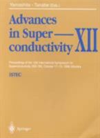 Advances in Superconductivity XII: Proceedings of the 12th International Symposium on Superconductivity (Iss'99), October 17-19, 1999, Morioka 4431702709 Book Cover