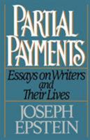 Partial Payments: Essays on Writers and Their Lives 0393307166 Book Cover