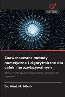 Zaawansowane metody numeryczne i algorytmiczne dla calek nierozwiązywalnych 620236209X Book Cover