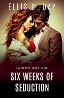 Six Weeks of Seduction 1942706294 Book Cover