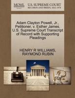 Adam Clayton Powell, Jr., Petitioner, V. Esther James. U.S. Supreme Court Transcript of Record with Supporting Pleadings 1270488015 Book Cover