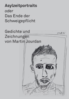 Asylzeitportraits: oder Das Ende der Schweigepflicht (German Edition) 3695751517 Book Cover