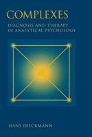 Complexes: Diagnosis and Therapy in Analytical Psychology 1888602090 Book Cover