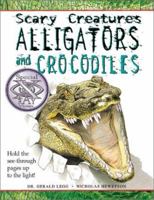 Alligators and Crocodiles (Scary Creatures) 0531146707 Book Cover