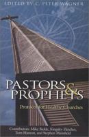 Pastors & Prophets : Protocol For Healthy Churches 158502015X Book Cover