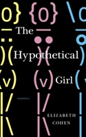 The Hypothetical Girl 159051582X Book Cover