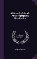 Altitude In Colorado And Geographical Distribution 1348052430 Book Cover