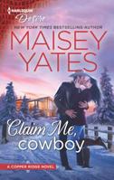 Claim Me, Cowboy 1335971416 Book Cover