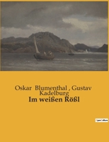 Im weißen Rößl B0BSTP9193 Book Cover