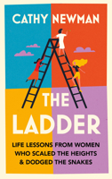 The Ladder: Learning from the Wisdom of Extraordinary Women 0008567468 Book Cover