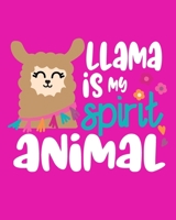 LLama Is My Spirit Animal: Perfect Composition Notebook & Sketchbook (Wide Ruled Paper) 1671523695 Book Cover