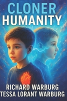 CLONER: HUMANITY (THE HUMANITY SERIES) B0GQ5KCR5Z Book Cover