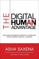 The Digital Human Advantage: Driving Business Growth Through Intelligent Digital Agents B0FDGW1C2R Book Cover